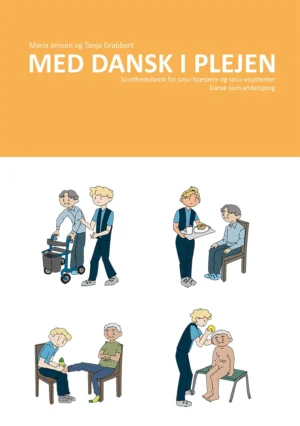 Med dansk i plejen